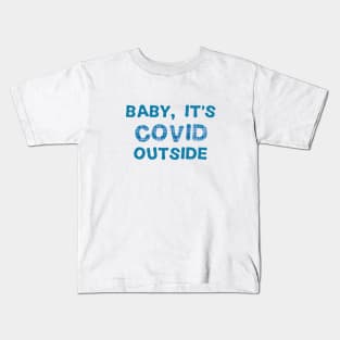 Baby, it's Covid outside (quarantine, plaid) Kids T-Shirt